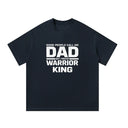 Some People Call Me Dad, But I Prefer Warrior King - T-Shirt