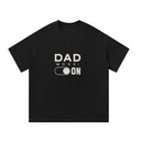 Dad Mode: ON Father’s Day - Graphic T-Shirt