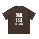Dad, Esq. Est. 2026 - Graphic T-Shirt
