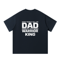 Some People Call Me Dad, But I Prefer Warrior King - T-Shirt (back)